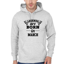 Load image into Gallery viewer, Legends are Born in March Men Hoodies-KidsFashionVilla