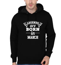 Load image into Gallery viewer, Legends are Born in March Men Hoodies-KidsFashionVilla