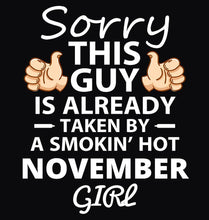 Load image into Gallery viewer, FunkyTradition Sorry This Guy Is Already Taken By Smoking Hote November Girl Black Hoodies