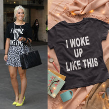 Load image into Gallery viewer, I Woke Up Like This Amelia Lily Celebrity T-shirt- KidsFashionVilla