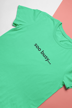 Load image into Gallery viewer, Soo Busy Khushi Kapoor Celebrity T-shirt- KidsFashionVilla