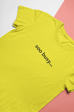 Load image into Gallery viewer, Soo Busy Khushi Kapoor Celebrity T-shirt- KidsFashionVilla