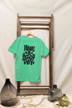 Load image into Gallery viewer, Have A Good Day Typography Back Print Mens Half Sleeves T-shirt- KidsFashionVilla