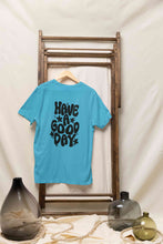 Load image into Gallery viewer, Have A Good Day Typography Back Print Mens Half Sleeves T-shirt- KidsFashionVilla