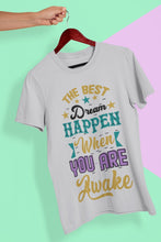Load image into Gallery viewer, Best Dream Quotes Women Half Sleeves T-shirt- FunkyTeesClub - Funky Tees Club