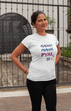 Load image into Gallery viewer, Rango Magar Pyaar Se Women Half Sleeves T-shirt- KidsFashionVilla