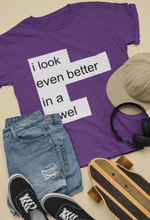 Load image into Gallery viewer, I Look Even Better In A Towel Jacqueline Fernandez Celebrity T-shirt- KidsFashionVilla