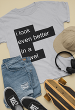 Load image into Gallery viewer, I Look Even Better In A Towel Jacqueline Fernandez Celebrity T-shirt- KidsFashionVilla