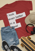 Load image into Gallery viewer, I Look Even Better In A Towel Jacqueline Fernandez Celebrity T-shirt- KidsFashionVilla