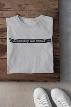 Load image into Gallery viewer, This Message Was Deleted Women Half Sleeves T-shirt- KidsFashionVilla