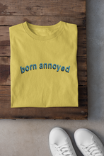 Load image into Gallery viewer, Born Annoyed Minimal Women Half Sleeves T-shirt- KidsFashionVilla