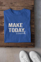 Load image into Gallery viewer, Make Today Count Women Half Sleeves T-shirt- KidsFashionVilla
