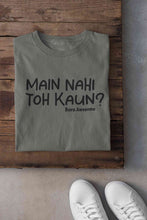 Load image into Gallery viewer, Main Nahi Toh Kaun Women Half Sleeves T-shirt- KidsFashionVilla