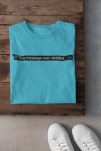 Load image into Gallery viewer, This Message Was Deleted Women Half Sleeves T-shirt- KidsFashionVilla