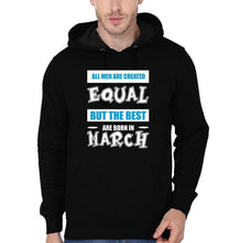 Load image into Gallery viewer, FunkyTradition All Men Are Created Equal But The Best Are Born In March Black Hoodies Clothing FunkyTradition