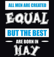 Load image into Gallery viewer, FunkyTradition All men Are created Equally But Best Born In May Black Hoodies Clothing FunkyTradition