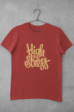 Load image into Gallery viewer, High On Stress Typography Mens Half Sleeves T-shirt- FunkyTeesClub - Funky Tees Club