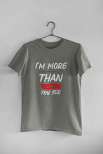 Load image into Gallery viewer, I Am More Than What You See Mens Half Sleeves T-shirt- KidsFashionVilla