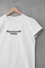 Load image into Gallery viewer, Architecture Sucks  Architect Profession Women Half Sleeves T-shirt- KidsFashionVilla