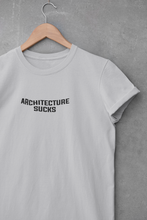 Load image into Gallery viewer, Architecture Sucks  Architect Profession Women Half Sleeves T-shirt- KidsFashionVilla