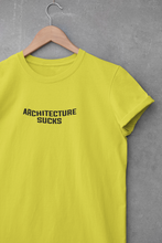 Load image into Gallery viewer, Architecture Sucks  Architect Profession Women Half Sleeves T-shirt- KidsFashionVilla
