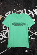 Load image into Gallery viewer, My Life Is That Eposide of Friends Mens Half Sleeves T-shirt- KidsFashionVilla