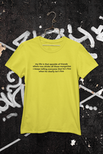 Load image into Gallery viewer, My Life Is That Eposide of Friends Mens Half Sleeves T-shirt- KidsFashionVilla