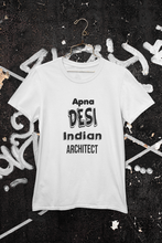 Load image into Gallery viewer, Apna Desi Indian Architect Profession Women Half Sleeves T-shirt- KidsFashionVilla