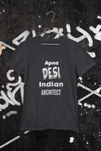 Load image into Gallery viewer, Apna Desi Indian Architect Profession Women Half Sleeves T-shirt- KidsFashionVilla