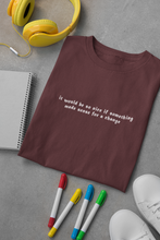 Load image into Gallery viewer, It would be so nice if something made sense for a change Minimal Women Half Sleeves T-shirt- KidsFashionVilla