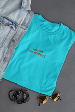 Load image into Gallery viewer, No time for romance Minimal Women Half Sleeves T-shirt- KidsFashionVilla