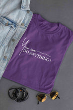 Load image into Gallery viewer, You Can Do Anything Women Half Sleeves T-shirt- KidsFashionVilla
