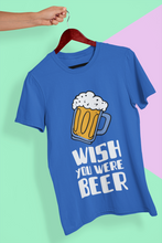 Load image into Gallery viewer, Wish You Were Beer Women Half Sleeves T-shirt- KidsFashionVilla