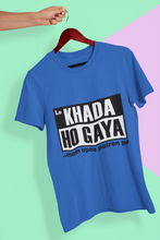 Load image into Gallery viewer, Lo Khada Ho Gaya Mens Half Sleeves T-shirt- KidsFashionVilla