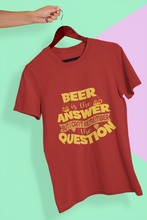 Load image into Gallery viewer, Beer Is The Answer Women Half Sleeves T-shirt- KidsFashionVilla