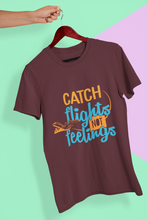 Load image into Gallery viewer, Catch Flights Not Feelings Women Half Sleeves T-shirt- KidsFashionVilla