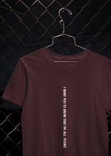 Load image into Gallery viewer, I Want You To Know That I Am All Yours Quotes Women Half Sleeves T-shirt- KidsFashionVilla