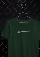 Load image into Gallery viewer, See You Tomorrow Quotes Women Half Sleeves T-shirt- KidsFashionVilla