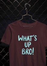 Load image into Gallery viewer, Whats Up Bro Women Half Sleeves T-shirt- KidsFashionVilla