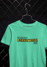 Load image into Gallery viewer, Nobody Understands Me Women Half Sleeves T-shirt- KidsFashionVilla