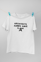 Load image into Gallery viewer, Architecture Always Have Plans Architect Profession Women Half Sleeves T-shirt- KidsFashionVilla