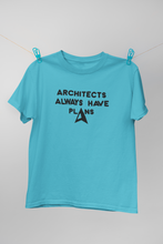 Load image into Gallery viewer, Architecture Always Have Plans Architect Profession Women Half Sleeves T-shirt- KidsFashionVilla