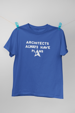Load image into Gallery viewer, Architecture Always Have Plans Architect Profession Women Half Sleeves T-shirt- KidsFashionVilla