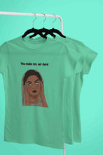 Load image into Gallery viewer, You Make My Sar Dard Women Half Sleeves T-shirt- KidsFashionVilla