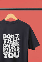 Load image into Gallery viewer, Dont Trip Over Whats Behind You Typography Back Print Mens Half Sleeves T-shirt- KidsFashionVilla