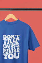 Load image into Gallery viewer, Dont Trip Over Whats Behind You Typography Back Print Mens Half Sleeves T-shirt- KidsFashionVilla