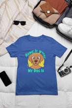 Load image into Gallery viewer, Home Is Where My Dog Is Mens Half Sleeves T-shirt- KidsFashionVilla