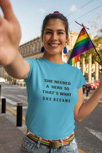 Load image into Gallery viewer, She Needed A Hero Thats What She Became Women Half Sleeves T-shirt- KidsFashionVilla