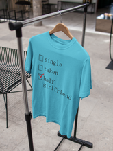 Load image into Gallery viewer, Single Taken Half Girlfriend Shraddha Kapoor Celebrity T-shirt- KidsFashionVilla