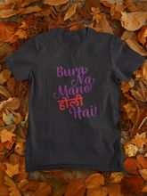 Load image into Gallery viewer, Bura Na Mano Holi Hai Women Half Sleeves T-shirt- KidsFashionVilla